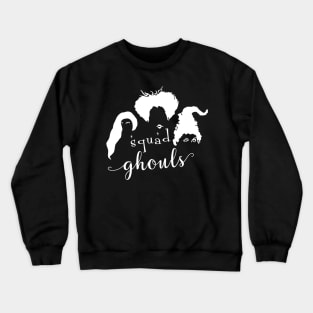 Squad Ghouls Tshirt - Hocus Pocus Witches Squad Crewneck Sweatshirt